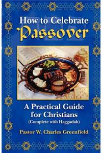 How To Celebrate the Passover