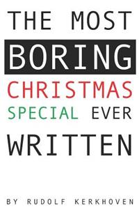 Most Boring Christmas Special Ever Written