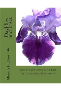 Daylilies and Irises