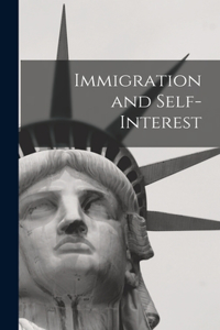 Immigration and Self-interest
