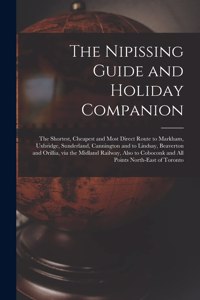 Nipissing Guide and Holiday Companion [microform]