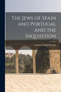 Jews of Spain and Portugal and the Inquisition