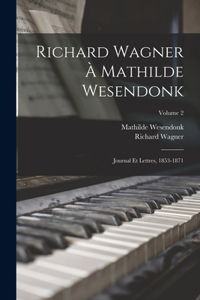 Richard Wagner à Mathilde Wesendonk