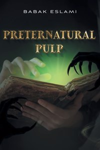 Preternatural Pulp