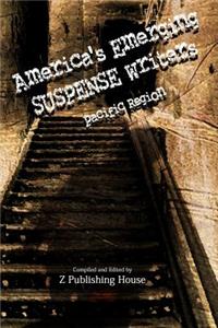 America's Emerging Suspense Writers: Pacific Region