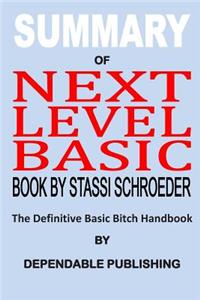 Summary of Next Level Basic Book by Stassi Schroeder