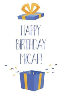 Happy Birthday Micah