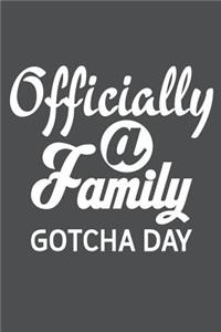 Officially A Family Gotcha Day