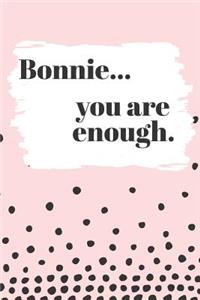 Bonnie You are Enough