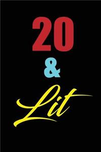 20 & Lit