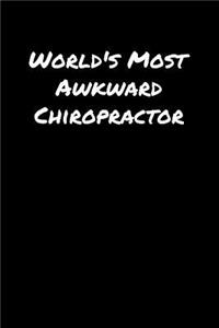 World's Most Awkward Chiropractor