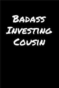 Badass Investing Cousin