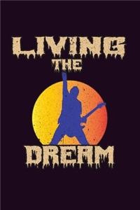 Living The Dream