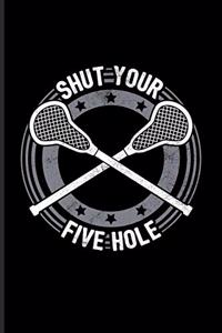 Shut Your Five Hole