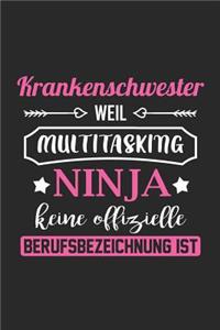 Krankenschwester Weil Multitasking Ninja Keine Berufsbezeichnung Ist