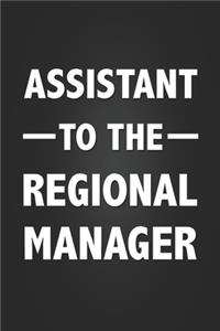Assistant To The Regional Manager