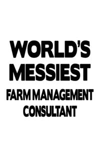 World's Messiest Farm Management Consultant