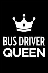 Bus Driver Queen: Blank Lined Novelty Office Humor Themed Notebook to Write In: With a Practical and Versatile Wide Rule Interior