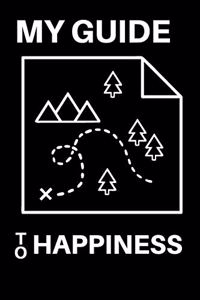 My Guide to Happiness