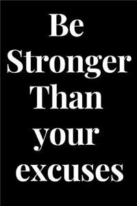 Be Stronger Than Your Excuses