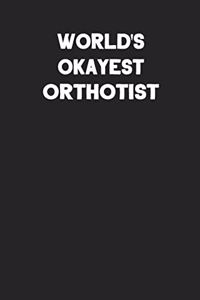 World's Okayest Orthotist
