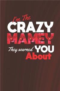 I'm the Crazy Mamey They Warned You about