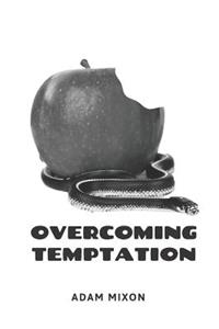 Overcoming Temptation