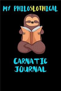 My Philoslothical Carnatic Journal