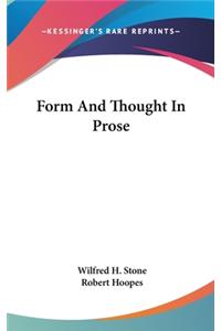 Form And Thought In Prose