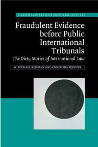 Fraudulent Evidence Before Public International Tribunals