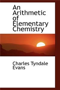 An Arithmetic of Elementary Chemistry