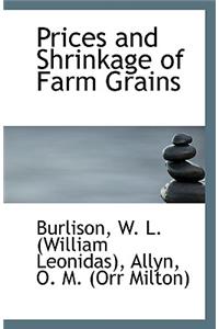 Prices and Shrinkage of Farm Grains