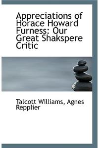Appreciations of Horace Howard Furness