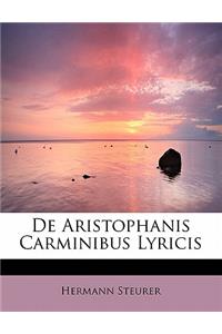 de Aristophanis Carminibus Lyricis