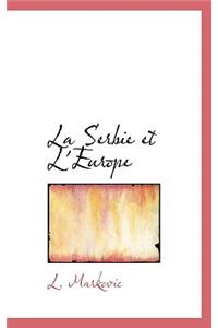 La Serbie Et L'Europe