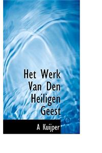 Het Werk Van Den Heiligen Geest