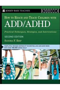 How To Reach And Teach Children with ADD / ADHD