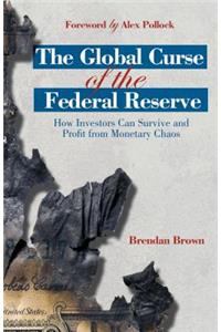 Global Curse of the Federal Reserve