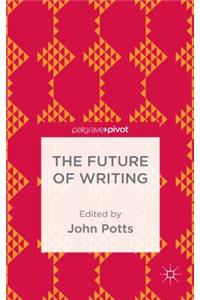 Future of Writing
