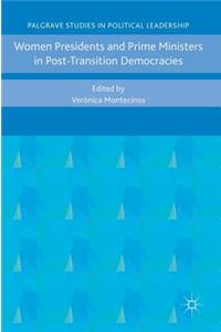 Women Presidents and Prime Ministers in Post-Transition Democracies