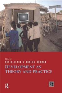 Development as Theory and Practice