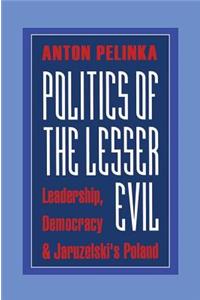 Politics of the Lesser Evil