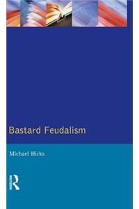 Bastard Feudalism