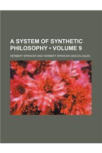 A System of Synthetic Philosophy (Volume 9)
