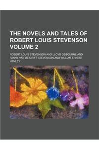 The Novels and Tales of Robert Louis Stevenson Volume 2