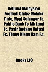 Defunct Malaysian Football Clubs
