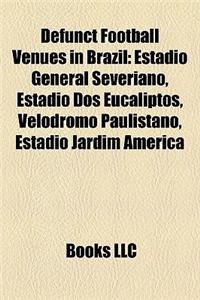 Defunct Football Venues in Brazil