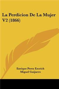 La Perdicion De La Mujer V2 (1866)