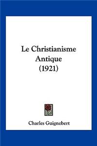 Christianisme Antique (1921)