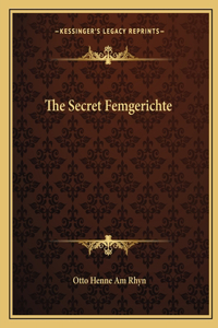 Secret Femgerichte